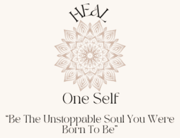 Heal Oneself Logo with text underneath that says, Be the unstoppable soul you were born to be